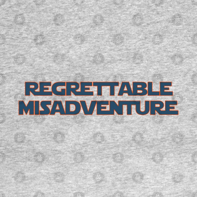 Regrettable Misadventure by TeeShawn